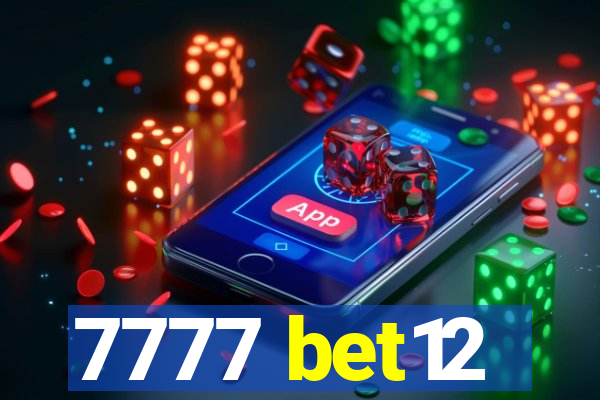 7777 bet12